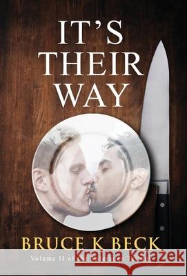 It's Their Way Bruce K. Beck 9781952031076 Audacity Books LLC