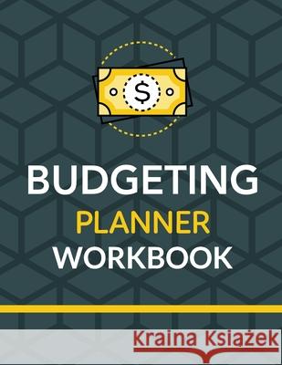 Budgeting Planner Workbook: Budget And Financial Planner Organizer Gift Beginners Envelope System Monthly Savings Upcoming Expenses Minimalist Liv Larson, Patricia 9781952035739 Patricia Larson