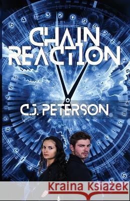 Chain Reaction C J Peterson 9781952041655 Texas Sisters Press, LLC