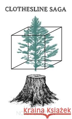 Clothesline Saga Noah Burton 9781952055010 Vegetarian Alcoholic Press