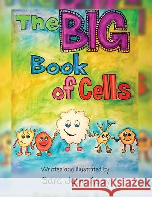 The BIG Book of Cells! Sara June Asay 9781952062759 Sara June Asay Children's Books