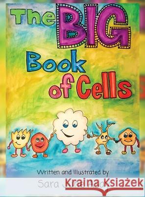 The BIG Book of Cells! Sara June Asay 9781952062827 Sara June Asay Children's Books