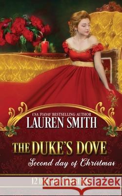 The Duke's Dove Lauren Smith 9781952063053 Lauren Smith