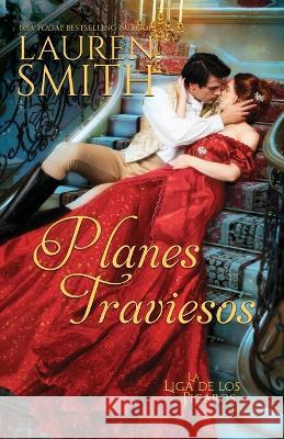 Planes Traviesos Lauren Smith L. M. Gutez 9781952063909 Lauren Smith