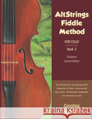 AltStrings Fiddle Method for Cello, Second Edition, Book 2 Caroline McCaskey 9781952077081 Altstrings