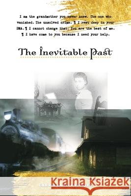 The Inevitable Past Carrie Jane Knowles 9781952085017 Owl Canyon Press