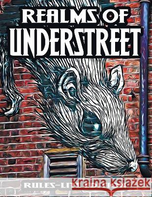 Realms of Understreet: Rules-Lite Edition: A Complete Tabletop RPG for Game Master or Solo Play Matt Davids   9781952089299 Dicegeeks