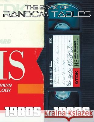 The Book of Random Tables: 80s-90s: 42 Random Tables for Tabletop Role-Playing Games Erin Davids Matt Davids 9781952089398 Dicegeeks