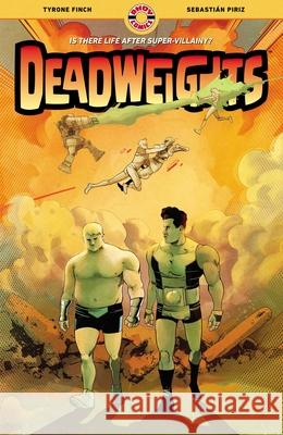 Deadweights Tyrone Finch Sebasti?n Piriz 9781952090370 Ahoy Comics