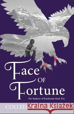 Face of Fortune Colleen Kelly-Eiding 9781952103025 Phase Publishing