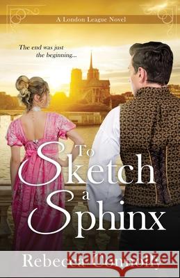 To Sketch a Sphinx Rebecca Connolly 9781952103131