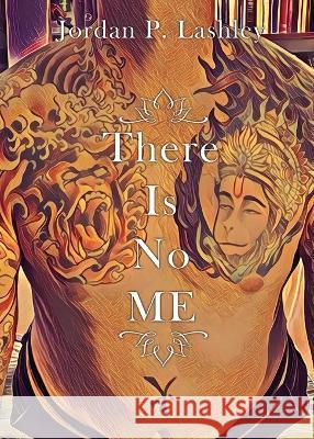 There Is No ME Jordan P Lashley   9781952103513 Phase Publishing