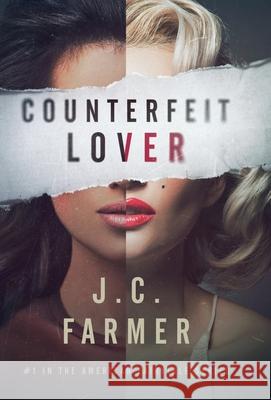 Counterfeit Lover J. C. Farmer 9781952112058 Acorn Publishing