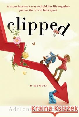 Clipped Adrienne Alitowski 9781952112607 Acorn Publishing