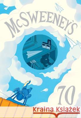 McSweeney\'s Issue 70 (McSweeney\'s Quarterly Concern) Claire Boyle Dave Eggers 9781952119637 McSweeney's