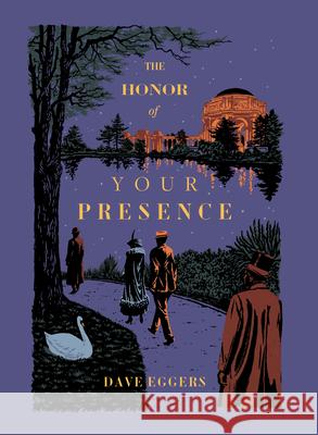 The Honor of Your Presence Dave Eggers 9781952119903