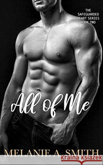 All of Me Melanie a. Smith 9781952121036 Wicked Dreams Publishing