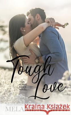 Tough Love Melanie a. Smith 9781952121753 Wicked Dreams Publishing