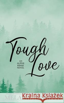 Tough Love Melanie a. Smith 9781952121760 Wicked Dreams Publishing