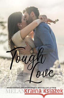 Tough Love Melanie a. Smith 9781952121777 Wicked Dreams Publishing