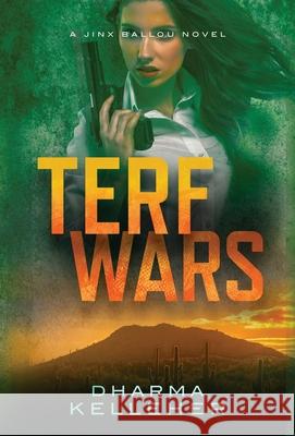 TERF Wars: A Jinx Ballou Thriller Kelleher, Dharma 9781952128097 Dark Pariah Press