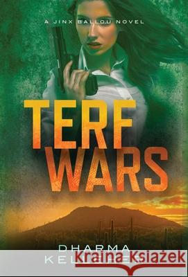 TERF Wars: A Jinx Ballou Thriller Kelleher, Dharma 9781952128097