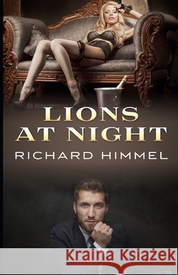 Lions at Night Richard Himmel 9781952138744