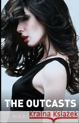 The Outcasts March Hastings 9781952138867