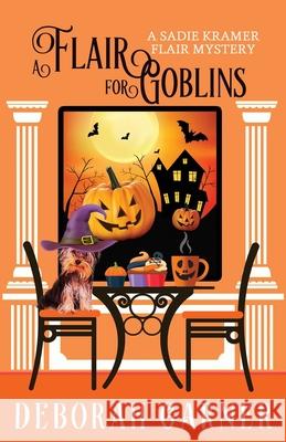 A Flair for Goblins Deborah Garner 9781952140051 Cranberry Cove Press