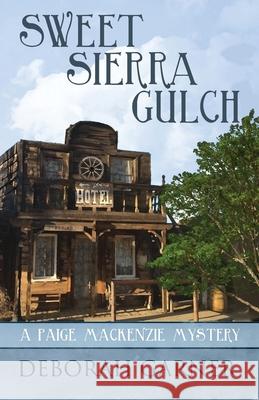 Sweet Sierra Gulch Deborah Garner 9781952140204 Cranberry Cove Press