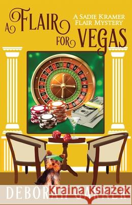 A Flair for Vegas Deborah Garner 9781952140334 Cranberry Cove Press