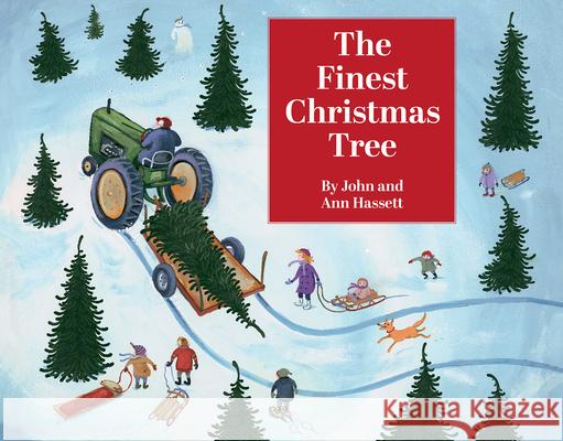 The Finest Christmas Tree John Hassett Ann Hassett 9781952143250