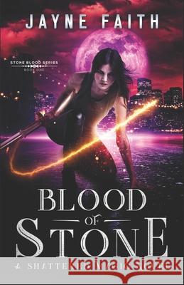 Blood of Stone: A Fae Urban Fantasy Jayne Faith 9781952156021