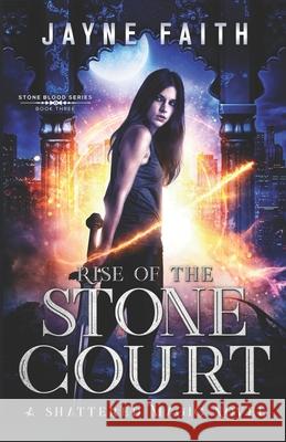 Rise of the Stone Court: A Fae Urban Fantasy Jayne Faith 9781952156045