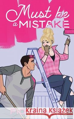 Must Be A Mistake: A Small Town Romance Fiona West 9781952172083