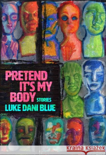 Pretend It's My Body: Stories  9781952177033 Feminist Press