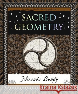Sacred Geometry Miranda Lundy 9781952178108 Wooden Books
