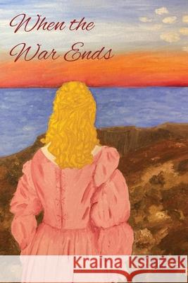 When the War Ends Jenny Prater 9781952185168