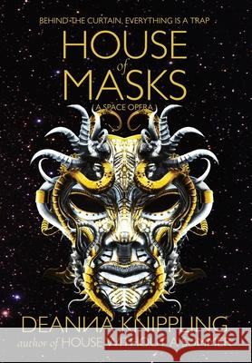 House of Masks Deanna Knippling 9781952198359