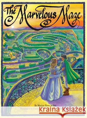 The Marvelous Maze Maxine Rose Schur Robin DeWitt Patricia Grush-DeWitt 9781952209345