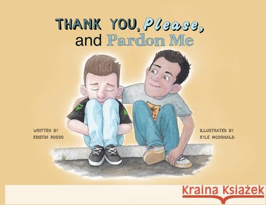 Thank You, Please, and Pardon Me Kristin Russo, Kyle McDonald 9781952209840