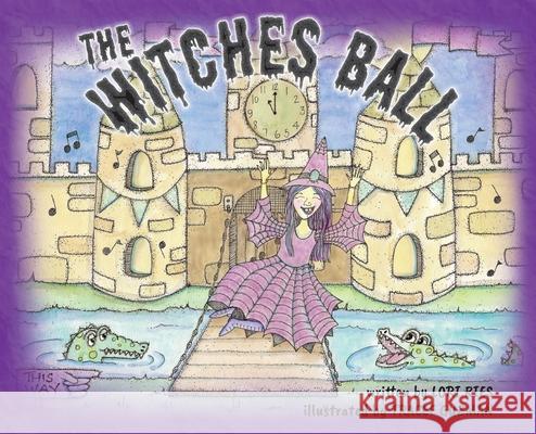 The Witches Ball Lori Ries Tracee Guzman 9781952209857 Lawley Enterprises LLC