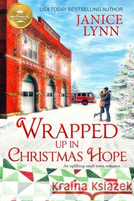 Wrapped Up in Christmas Hope Janice Lynn 9781952210419 