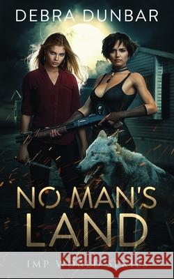 No Man's Land Debra Dunbar 9781952216350