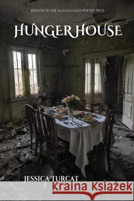 Hunger House Jessica Turcat 9781952224386 Kallisto Gaia Press