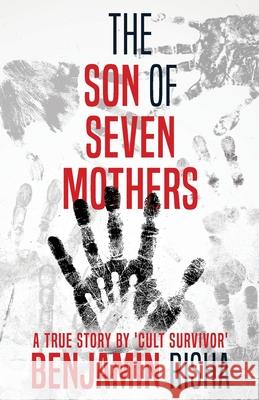 The Son Of Seven Mothers Benjamin Risha 9781952225086 Wildblue Press