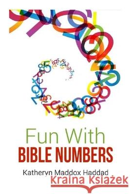 Fun With Bible Numbers Katheryn Maddox Haddad 9781952261046 Northern Lights Publishing House