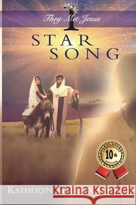 Star Song: Lyrical Novel #1 Northern Lights Publishin Katheryn Maddox Haddad 9781952261428 Northern Lights Publishing House