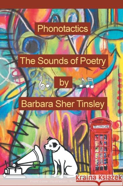 Phonotactics: The Sounds of Poetry Barbara Sher Tinsley 9781952269165