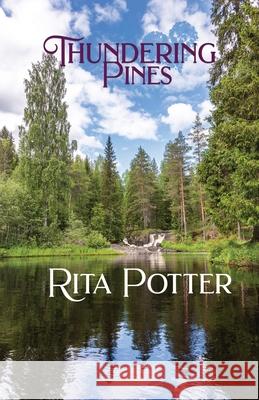 Thundering Pines Rita Potter 9781952270581 Sapphire Books Publishing